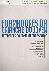 Formadores Da Criança E Do Jovem - Interfaces Da Comunidade Escolar