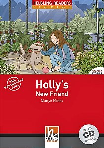 Holly's New Friend - Helbling Readers Fiction - Red Series - Level 1 - Book With Audio CD