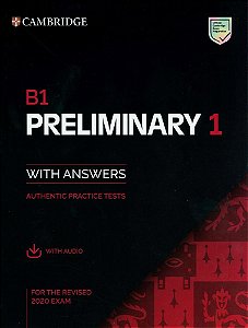 B1 Preliminary 1 For The Revised 2020 Exam - Student's Book With Answers And Audio Download & Practice Test