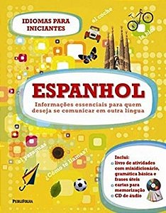 Espanhol - Idiomas Para Iniciantes - Inclui Livro De Atividades, Cartas De Memorização E CD Áudio