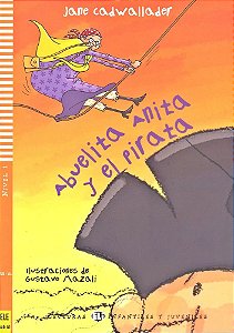 Abuelita Anita Y El Pirata - Hub Lecturas Infantiles Y Juveniles - Nivel 1 - Libro Con CD Audio