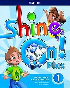 Shine On! Plus 1 - Student's Book With Online Practice - Second Edition