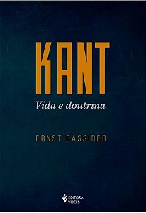 Kant - Vida E Doutrina
