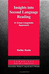 Insights Into Second Language Reading - A Cross-Linguistic Approach