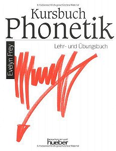Kursbuch Phonetik - Lehr- Und Übungsbuch