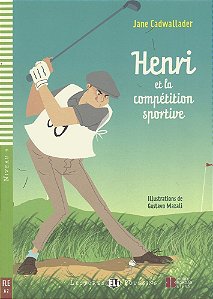 Henri Et La Compétition Sportive - Hub Lectures Poussins - Niveau 4 - Livre Avec CD Audio