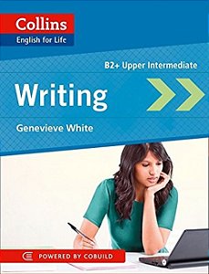 Writing B2+ Upper-Intermediate - Collins English For Life