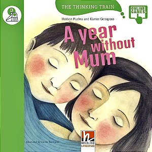A Year Without Mum - The Thinking Train - Level D