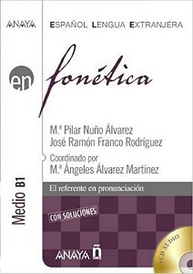 Fonética Medio B1 - El Referente En Pronunciación - Libro Con CD Audio