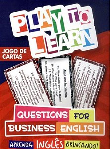 Play To Learn - Questions For Business English - Jogo De Cartas
