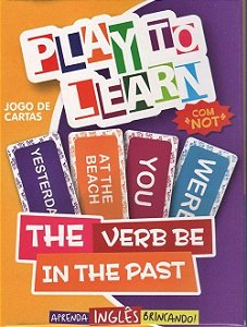 Play To Learn - The Verb Be In The Past - Jogo De Cartas