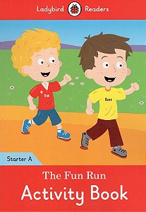 The Fun Run - Ladybird Readers - Starter Level A - Activity Book