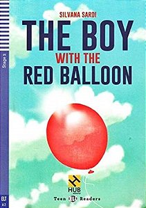 The Boy With The Red Balloon - Hub Teen Readers - Stage 2 - Book With Audio CD