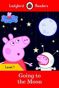 Peppa Pig: Going To The Moon - Ladybird Readers - Level 1 - Book With Downloadable Audio (US/UK)