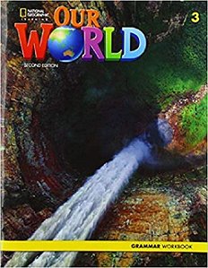 Our World American 3 - Grammar Workbook - Second Edition
