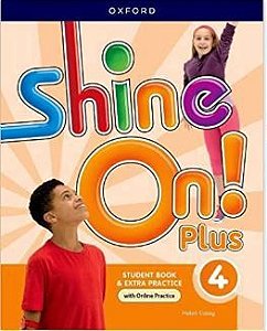 Shine On! Plus 4 - Student´s Book With Online Practice - Second Edition