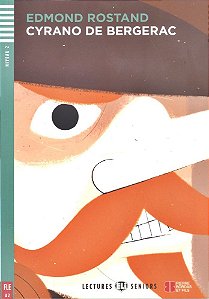 Cyrano De Bergerac - Hub Lectures Seniors - Niveau 2 - Livre Avec CD Audio