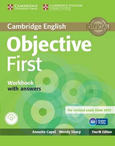 Objective First - Workbook With Answers And Audio CD - Fourth Edition