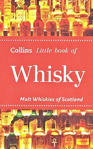 Collins Little Book Of Whisky - Malt Whiskies Of Scotland