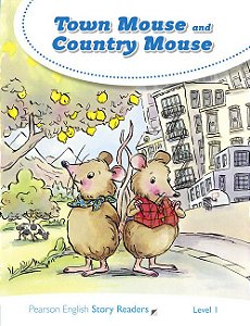 Town Mouse And Country Mouse - Pearson Story Readers - Level 1 - Book
