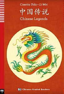 Chinese Legends - Eli Chinese Graded Readers - Teenagers - HSK 3 - Book With Audio Donwload