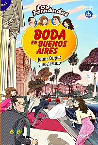 Los Fernández - Boda En Buenos Aires - Nivel B1 - Libro Con Audio Descargable