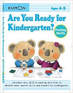 Are You Ready For Kindergarten? Pasting Skills - Ages 4-5