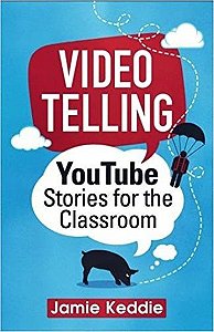 Videotelling - Youtube Stories For The Classroom