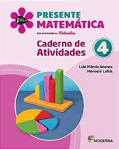 Presente Matemática - 4º Ano - Ensino Fundamental I - Caderno De Atividades - 5ª Edição