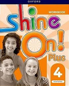 Shine On! Plus 4 - Workbook