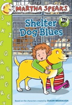Martha Speaks - Shelter Dog Blues