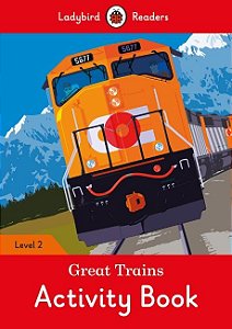 Great Trains - Ladybird Readers - Level 2 - Activity Book