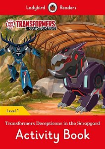 Transformers: Decepticons In The Scrapyard - Ladybird Readers - Level 1 - Activity Book