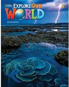 Explore Our World 2 - Student Book With Online Practice - Second Edition