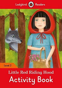 Little Red Riding Hood - Ladybird Readers - Level 2 - Activity Book