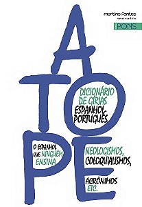 A Tope - Dicionário De Gírias Espanhol/Português
