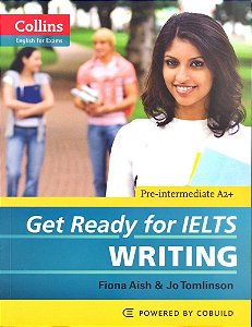 Get Ready For Ielts Writing - Pre-Intermediate A2+ - Collins English For Exams