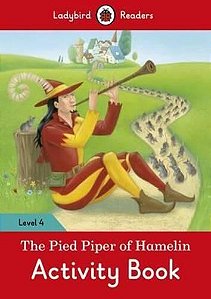 The Pied Piper Of Hamelin - Ladybird Readers - Level 4 - Activity Book