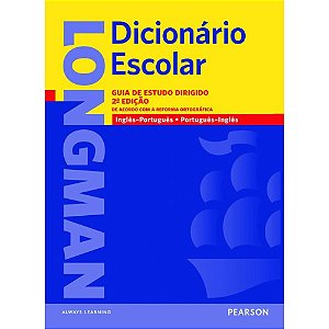 Longman Dicionário Escolar Estudantes Brasileiros - Inglês-Português V.V. - 2ª Edição