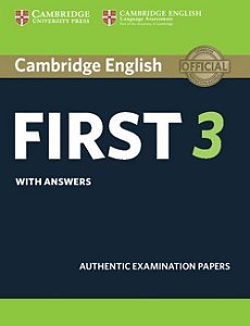 Cambridge English First 3 - Student's Book With Answers