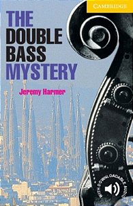 The Double Bass Mystery - Cambridge English Readers - Level 2