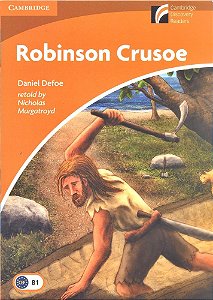 Robinson Crusoe - Cambridge Discovery Readers - Level 4