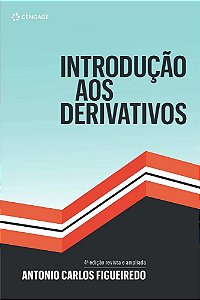 Introdução Aos Derivativos - Livro Com Material Online - 4ª Edição