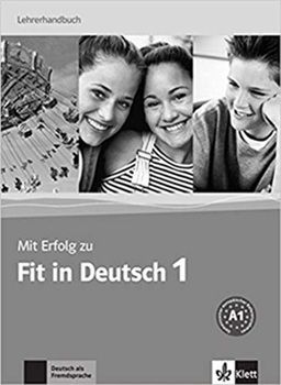 Mit Erfolg Zu Fit In Deutsch 1 - Lehrerhandbuch