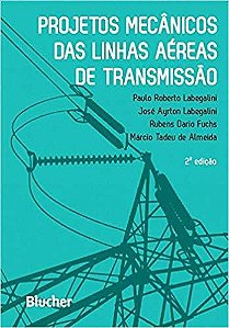 Projetos Mecânicos Das Linhas Aéreas De Transmissão - 2ª Edição