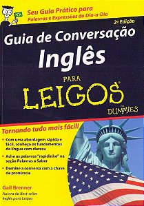 Guia De Conversação Inglês Para Leigos - 2ª Edição