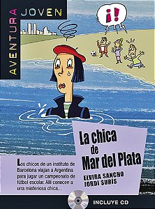 La Chica Del Mar De Plata - Aventura Joven - Nivel A2 - Libro Con CD Audio
