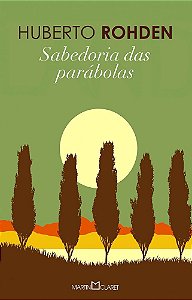 Sabedoria Das Parabolas - Coleção A Obra-Prima De Cada Autor