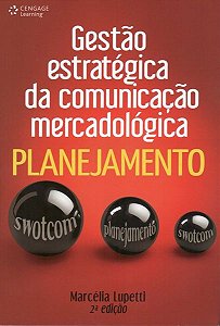 Gestão Estratégica Da Comunicação Mercadológica Planejamento - 2ª Edição