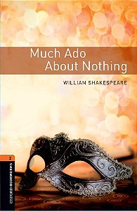 Much Ado About Nothing - Oxford Bookworms Library - Level 2 - Third Edition